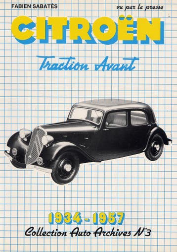 Citroën Traction Avant 1934-1957, tomme 1 collection auto, Fabien Sabates, Algemeen, Verzenden, Zo goed als nieuw