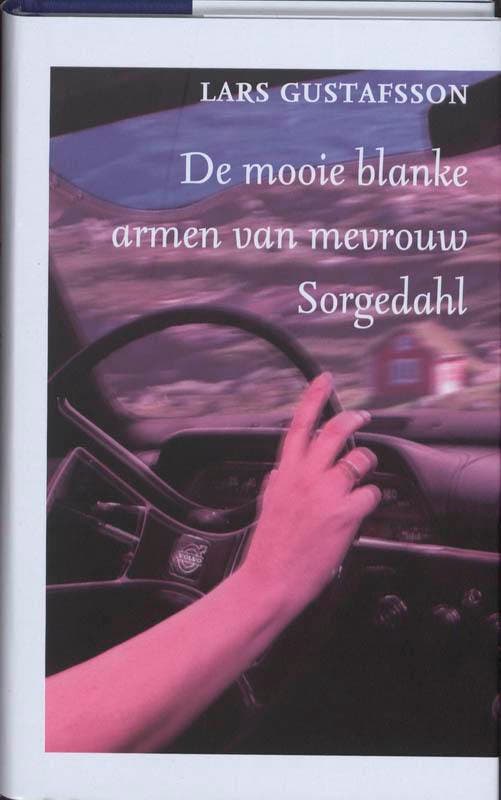 De mooie blanke armen van mevrouw Sorgedahl - Lars, Boeken, Romans, Gelezen, Verzenden