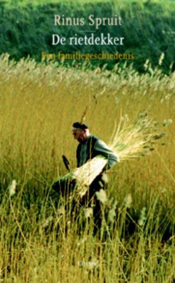 De rietdekker - Rinus Spruit 9789059362604, Boeken, Romans, Verzenden, Zo goed als nieuw, Rinus Spruit