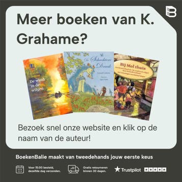 De wind in de wilgen - K. Grahame 9789021665368, Boeken, Verzenden, Zo goed als nieuw, K. Grahame