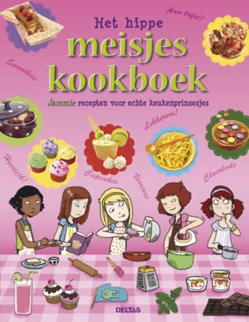 Het hippe meisjeskookboek - Christelle Chatel 9789044728675, Verzenden, Zo goed als nieuw, Christelle Chatel