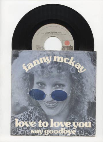 Fanny McKay – Love To Love You / Say Goodbye (1-7-Vinyl-Sin, Cd's en Dvd's, Vinyl Singles, Ophalen of Verzenden, Nieuw in verpakking