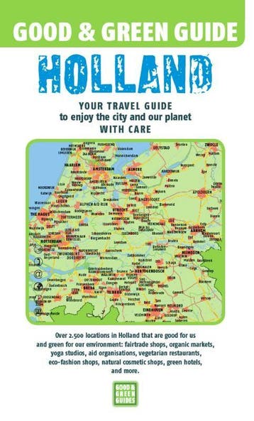 Good & Green Guide Holland / Good & Green Guides, Verzenden, Gelezen, Harold Verhagen
