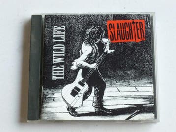 Slaughter - The Wild Life, Ophalen of Verzenden, Zo goed als nieuw