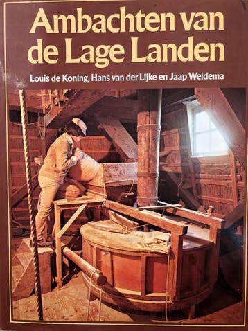 Ambachten van de Lage Landen 9789026947872, Verzenden, Gelezen, Koning Louis de Lijke Hans van der Weidema Jaap