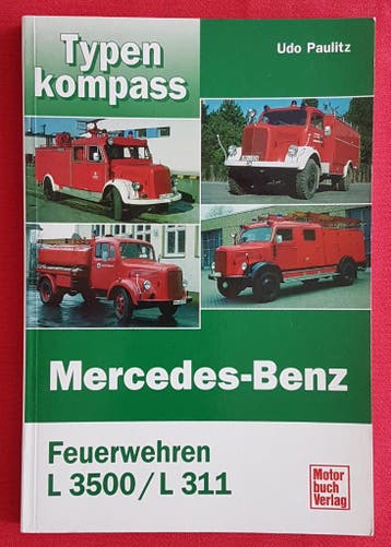 Typenkompass Mercedes-Benz, Feuerwehren L 3500 / L 311, Algemeen, Verzenden, Udo Paulitz, Zo goed als nieuw