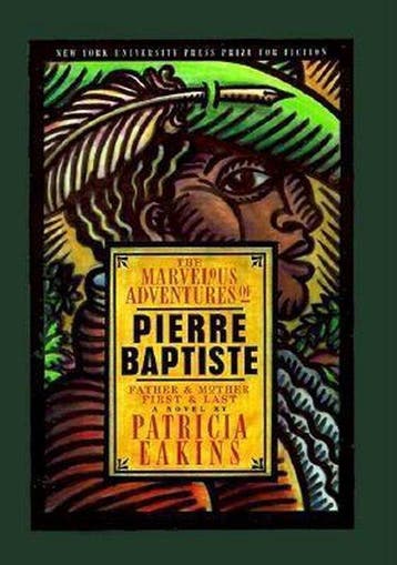 The Marvelous Adventures of Pierre Baptiste - Patricia, Verzenden, Gelezen, Patricia Eakins