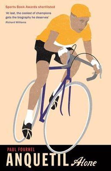 9781781257326 Anquetil, Alone Paul Fournel, Verzenden, Nieuw, Paul Fournel