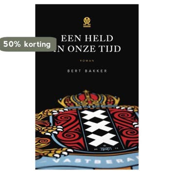 Een held in onze tijd - Bert Bakker 9789492241146, Verzenden, Gelezen, Bert Bakker