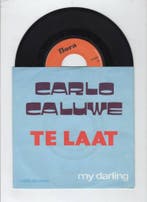 Carlo Caluwe – My Darling / Te Laat (1-7-Vinyl-Single), Ophalen of Verzenden, Nieuw in verpakking