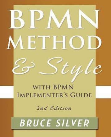 Bpmn Method And Style, 2Nd Edition, With Bpmn ImplementerS, Verzenden, Zo goed als nieuw, Bruce S. Silver