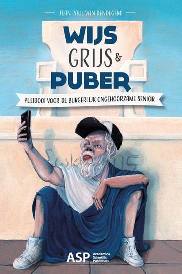 Wijs, grijs & puber - Jean Paul van Bendegem 9789057189487, Verzenden, Gelezen, Jean Paul van Bendegem