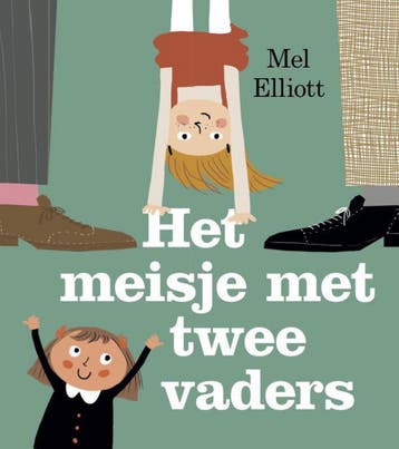 Het meisje met twee vaders - Mel Elliott 9789493007031, Boeken, Verzenden, Gelezen, Mel Elliott
