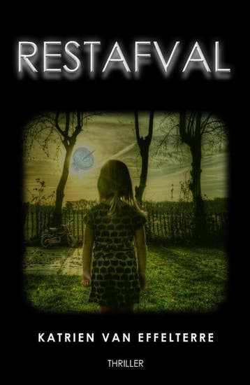 Restafval - Katrien van Effelterre 9789491897863, Verzenden, Gelezen, Katrien van Effelterre