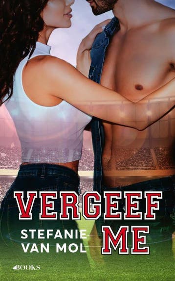 Vergeef me / FC Livius / 3 - Stefanie van Mol 9789021419749, Boeken, Verzenden, Zo goed als nieuw, Stefanie van Mol