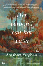 9789089684196 Het verbond van het water Abraham Verghese, Boeken, Verzenden, Nieuw, Abraham Verghese