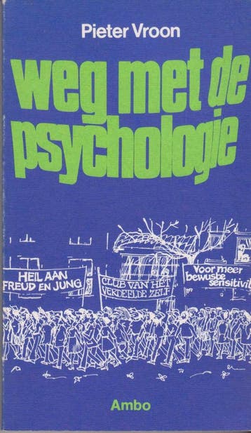 Weg met de psychologie - Vroon 9789026303623, Verzenden, Gelezen, Vroon