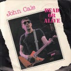 John Cale - Dead Or Alive, Ophalen of Verzenden, Gebruikt