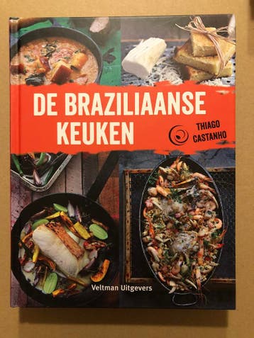 Thiago Castanho - De Braziliaanse Keuken - NIEUW - zeldzaam, Ophalen of Verzenden, Zo goed als nieuw