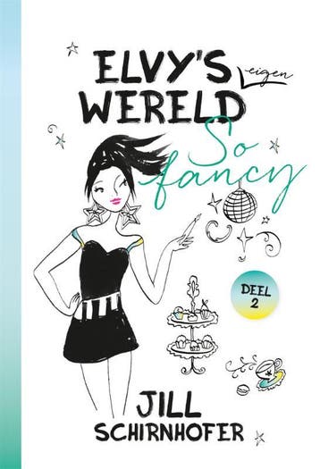 So fancy / Elvys eigen wereld / 2 - Jill Schirnhofer, Verzenden, Gelezen, Jill Schirnhofer