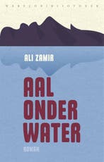 Aal onder water 9789028427150 Ali Zamir, Boeken, Verzenden, Zo goed als nieuw, Ali Zamir