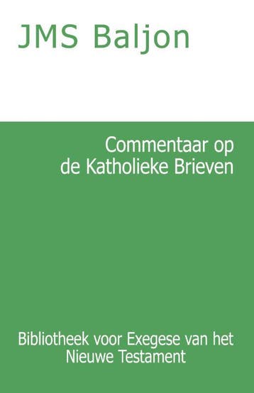 Commentaar Op De Katholieke Brieven | J.M.S. Baljon | Nieuw, Ophalen of Verzenden, Nieuw, J.M.S. Baljon