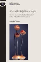 9780719087981 After-Affects/After-Images, Verzenden, Nieuw, Griselda Pollock