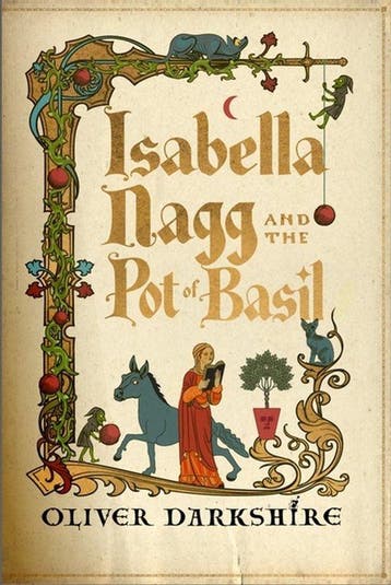 Isabella Nagg And The Pot Of Basil - Oliver Darkshire, Verzenden, Zo goed als nieuw, Oliver Darkshire