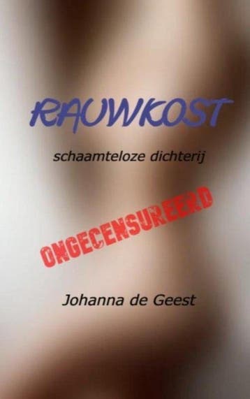 9789403743295 Rauwkost Johanna De Geest, Boeken, Verzenden, Nieuw, Johanna De Geest