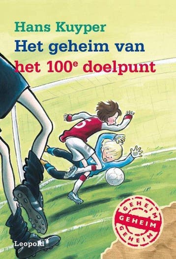 Het geheim van het 100e doelpunt - Kuyper, Boeken, Verzenden, Gelezen