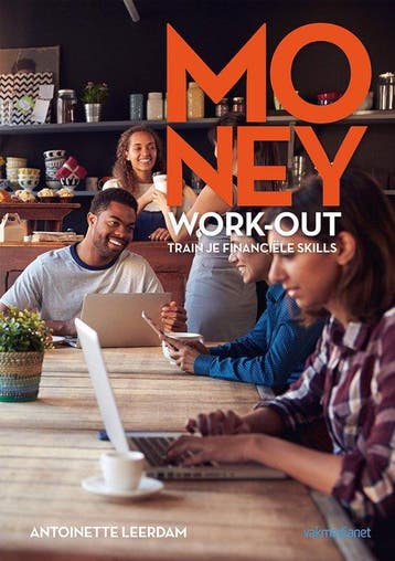 9789462762305 Money work-out | Tweedehands, Boeken, Verzenden, Zo goed als nieuw, Antoinette Leerdam