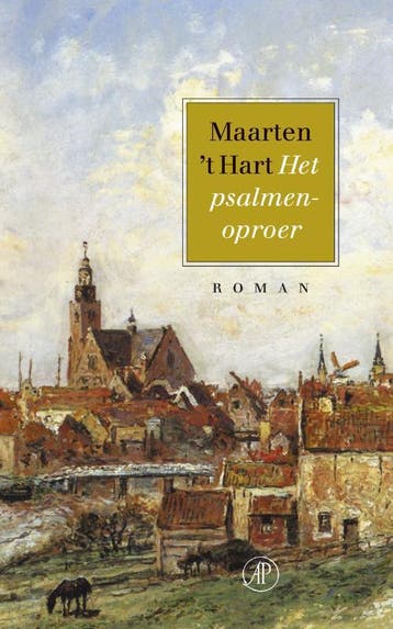 Het psalmenoproer - Maarten t Hart 9789029564083, Verzenden, Zo goed als nieuw, Maarten 't Hart