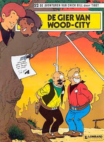 De avonturen van Chick Bill no 52: De gier van Wood-City, Ophalen of Verzenden, Nieuw