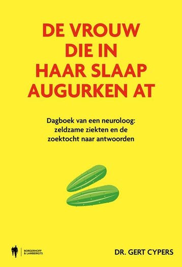 9789493387935 De vrouw die in haar slaap augurken at, Verzenden, Nieuw, Gert Cypers