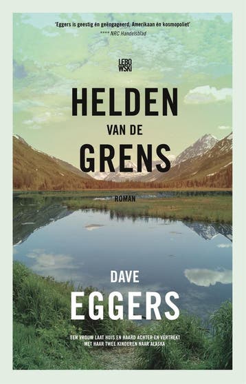 Helden van de grens - Dave Eggers 9789048838943, Verzenden, Gelezen, Dave Eggers