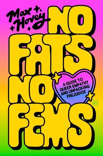 9780063423466 No Fats, No Fems | Tweedehands, Verzenden, Zo goed als nieuw, Max Hovey
