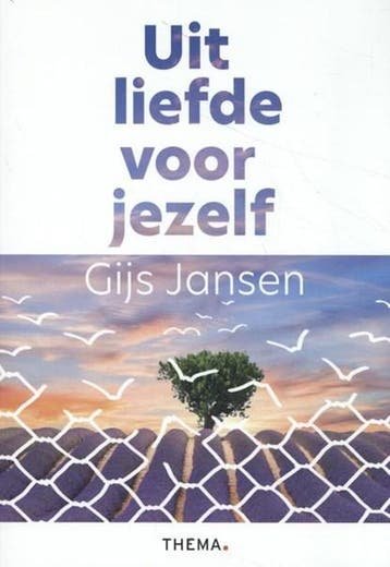 Uit liefde voor jezelf | 9789462722002 | Gijs Jansen, Boeken, Ophalen of Verzenden, Zo goed als nieuw, Gijs Jansen