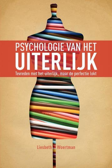 Psychologie van het uiterlijk - Liesbeth Woertman, Boeken, Verzenden, Gelezen, Liesbeth Woertman
