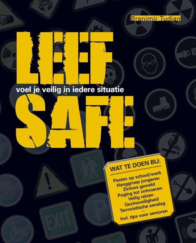 Leef Safe 9789085106777 B. Tudjan, Boeken, Schoolboeken, Zo goed als nieuw, Verzenden