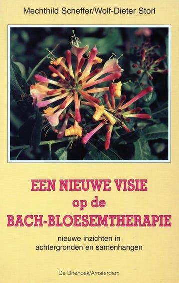 Een nieuwe visie op de Bach-bloesemtherapie - Mechtild Schef, Boeken, Verzenden, Nieuw