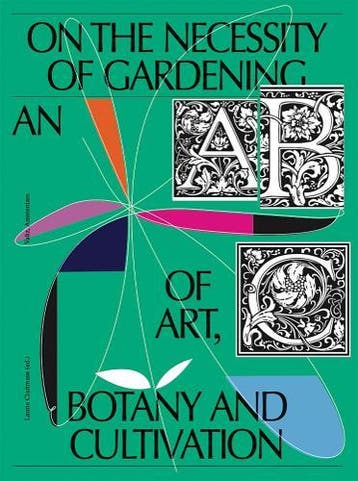 On The Necessity Of Gardening | Nieuw, Boeken, Ophalen of Verzenden, Nieuw, Laurie Cluitmans-Maria Barnas-Erik de Jong-Liesbeth Helmus