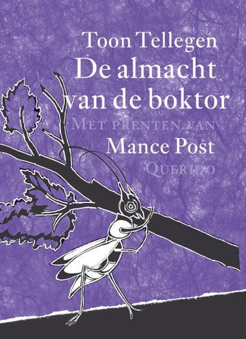 De almacht van de boktor - Toon Tellegen 9789045103907, Verzenden, Gelezen, Toon Tellegen