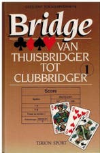 BRIDGE VAN THUISBRIDGER TOT CLUBBRI 9789051211290 Sint, Verzenden, Gelezen, Sint