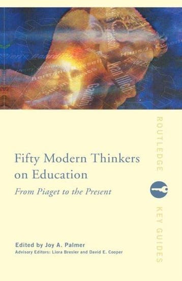 Fifty Modern Thinkers On Education, Ophalen of Verzenden, Nieuw