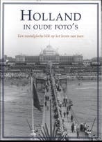 Holland in oude fotos 9789039629581 Eric Strijbos, Verzenden, Zo goed als nieuw, Eric Strijbos