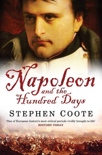 Napoleon and the Hundred Days - Stephen Coote 9780743449939, Verzenden, Gelezen, Stephen Coote
