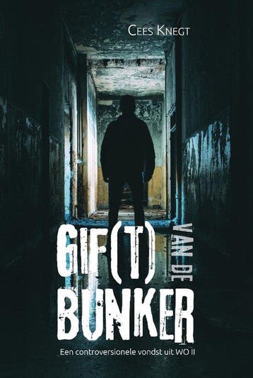 Gif(t) van de Bunker - Cees Knegt 9789464503005, Verzenden, Gelezen, Cees Knegt