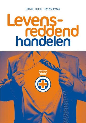 Levensreddend Handelen - Het Oranje Kruis 9789077259177, Verzenden, Zo goed als nieuw, Het Oranje Kruis