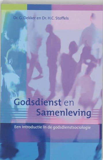 Godsdienst En Samenleving - Dekker, Verzenden, Gelezen