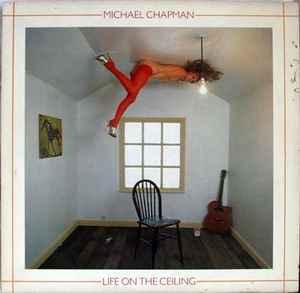 LP gebruikt - Michael Chapman - Life On The Ceiling (U.K...., Verzenden, Zo goed als nieuw, Overige formaten